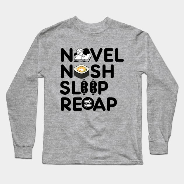 Novel Nosh Sleep Recap Long Sleeve T-Shirt by NomiCrafts